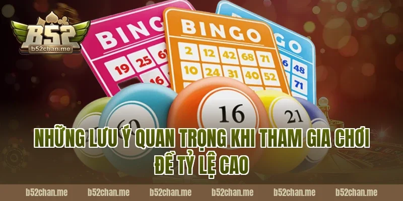 Những Lưu Ý Quan Trọng Khi Tham Gia Chơi Đề Tỷ Lệ Cao Tại B52